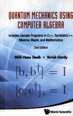 <em>Quantum</em> <em>Mechanics</em> Using Computer Algebra