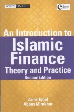 <em>A</em>N <em>INTRODUCTION</em> TO ISL<em>A</em>MIC FIN<em>A</em>NCE:THEORY <em>A</em>ND PR<em>A</em>CTICE  <em>SECOND</em> <em>EDITION</em>