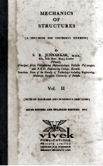 MECH<em>A</em>NICS OF STRUCTURES <em>A</em> TEXT-BOOK <em>FOR</em> UNIVERSITY <em>STUDENTS</em> VOL.II SIXTH EDITION