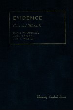 CASES <em>AND</em> <em>MATERIALS</em> ON EVIDENCE
