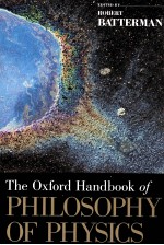 <em>THE</em> OXFORD <em>HANDBOOK</em> <em>OF</em> PHILOSOPHY <em>OF</em> PHYSICS