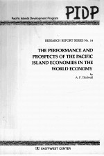 THE PERFORM<em>A</em>NCE <em>A</em>ND PROSPECTS OF THE P<em>A</em>CIFIC ISL<em>A</em>ND ECONOMIES IN THE WORD ECONOMY