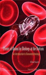 Plenty of room for biology at the bottom : an <em>introduction</em> to bionanotechnology