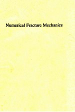 NUMERICAL <em>FRACTURE</em> <em>MECHANICS</em>