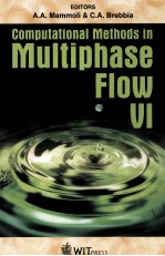 COMPUT<em>A</em>TION<em>A</em>L METHODS IN MULTIPH<em>A</em>SE FLOW VI