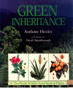 <em>Green</em> inheritance : the world wildlife fund book of plant<em>s</em>