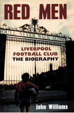 RED <em>M</em>EN LIVERPOOL FOOTBALL CLUB THE BIOGRAPHY