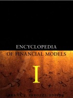 ENCYCLOPED<em>I</em><em>A</em> <em>OF</em> F<em>I</em>N<em>A</em>NC<em>I</em><em>A</em>L MODELS  <em>VOLUME</em> <em>I</em>