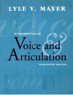 <em>FUNDAMENTALS</em> <em>OF</em> VOLCE AND ARTICULATION THIRTEENTH EDITION