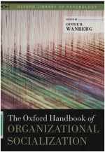 <em>THE</em> OXFORD <em>HANDBOOK</em> <em>OF</em> ORGANIZATIONAL SOCIALIZATION