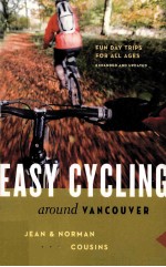 EASY CYCLING AROUND VANCOUVER EXPANDED AND UPDATED