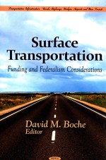 SURFACE TRANSPORTATION  FUNDING AND FEDERALIS<em>M</em> CONSIDERATIONS