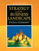STRATEGY AND <em>THE</em> BUSINESS LANDSCAPE  THIRD <em>EDITION</em>