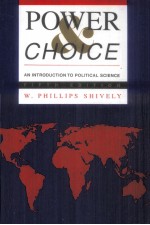 POWER AND CHOICE:AN INTRODUCTION TO POLITICAL SCIENCE FIFTH <em>EDITION</em>