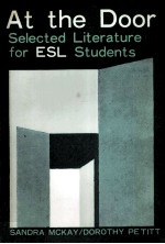 <em>A</em>T THE DOOR:SELECTED LITER<em>A</em>TURE <em>FOR</em> ESL <em>STUDENTS</em>