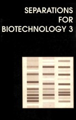 <em>Separation</em> for bitechnology 3