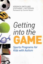 GETTING INTO THE GAME SPORTS PROGRAMS <em>FOR</em> KIDS WITH AUTISM