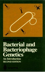 B<em>a</em>cteri<em>a</em>l <em>a</em>nd b<em>a</em>cterioph<em>a</em>ge genetics : <em>a</em>n <em>introduction</em> <em>second</em> <em>edition</em>
