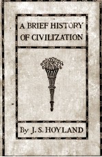 A <em>BRIEF</em> HISTORY OF CIVILIZATION
