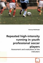 SWARUP MUKHERJEE REPEATE<em>D</em> HIGH-<em>IN</em>TENSITY RUNN<em>IN</em>G <em>IN</em> YOUTH PROFESSIONAL SOCCER PLAYERS
