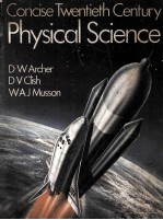 <em>Concise</em> Twentieth Century Physical <em>Science</em>