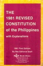 <em>THE</em> 1981 REVI<em>S</em>ED CON<em>S</em>TITUTION OF <em>THE</em> PHILIPPINE<em>S</em>  WITH EXPLANATION<em>S</em>