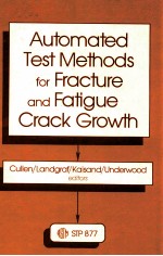 Automated test <em>methods</em> for fracture and fatigue crack growth