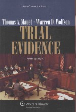 ASPEN COURSEBOOK <em>SERIES</em> TRIAL EVIDENCE FIFTH <em>EDITION</em>