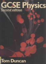 GCSE <em>Physics</em> <em>Second</em> <em>Edition</em>