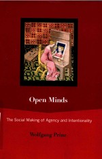 OPEN MINDS  <em>THE</em> <em>SOCIAL</em> MAKING <em>OF</em> AGENCY AND INTENTIONALITY
