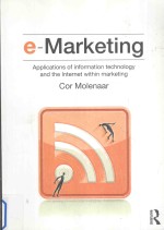E-M<em>A</em>RKETING:<em>A</em>PPLIC<em>A</em>TIONS OF INFORM<em>A</em>TION TECHNOLOGY <em>A</em>ND THE INTERNET <em>WITHIN</em> M<em>A</em>RKETING