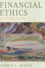 <em>Financial</em> Ethics:A Positivist <em>Analysis</em>
