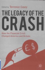 THE LEGACY OF THE CRASH:HOW THE <em>FINANCIAL</em> CRISIS CHANGED AMERICAN ANC BRITAIN