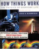 How Things Work:The <em>Physics</em> <em>of</em> Everyday Life <em>Second</em> <em>Edition</em>