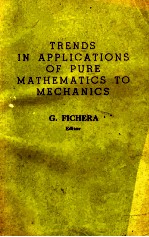 TRENDS <em>IN</em> <em>APPLICATIONS</em> <em>OF</em> PURE MATHEMATICS <em>TO</em> MECHANICS