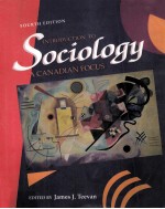 INTRODUCTION TO SOCIOLOGY:<em>A</em> C<em>A</em>N<em>A</em>DI<em>A</em>N FOCUS <em>FOURTH</em> <em>EDITION</em>