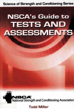 NSCA'S GUIDE TO TESTS <em><em>AN</em>D</em> ASSESSMENTS NATIONAL <em>STRENGTH</em> <em><em>AN</em>D</em> <em>CONDITIONING</em> ASSOCIATION