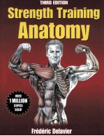 STRENGTH TRAINING ANATOMY THIRD <em>EDITION</em>