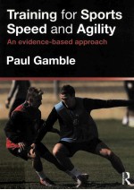 TRAINING <em>FOR</em> SPORTS SPEED <em>AND</em> AGILITY