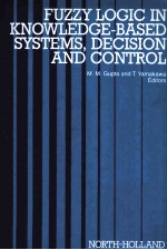 FUZZY LOGIC IN <em>KNOWLEDGE</em>-BASED <em>SYSTEMS</em>，DECISION AND CONTROL