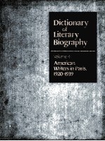 DICTIONARY <em>OF</em> LITERARY BIOGRAPHY·VOLUME FOUR AMERICAN WRITERS IN PARIS，1920-1939