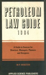 PETROLEUM L<em>A</em>W <em>GUIDE</em> 1984  <em>A</em> <em>GUIDE</em> TO SOURCES <em>FOR</em> DIRECTORS