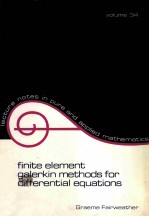 FINITE ELEMENT GALERKIN <em>METHODS</em> FOR DIFFERENTIAL EQUATIONS