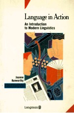 L<em>AN</em>GUNGE IN ACTION <em>AN</em> <em>INTRODUCTION</em> <em>TO</em> MODERN LINGUISTICs
