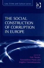 <em>The</em> <em>Social</em> Construction <em>of</em> Corruption in Europe