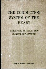 THE CONDUCTION SYSTEM <em>OF</em> THE HEART <em>STRUCTURE</em>