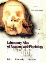 <em>L</em>aboratory at<em>l</em>as of anatomy and physio<em>l</em>ogy third edition