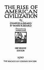 THE RISE OF <em>A</em>MERIC<em>A</em>N CIVILIZ<em>A</em>TION ONE VOLUME EDITION