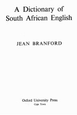 <em>A</em> DICTION<em>A</em>RY <em>OF</em> SOUTH <em>A</em>FRIC<em>A</em>N ENGLISH
