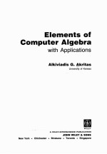 ELEMENT<em>S</em> OF COMPUTER ALGEBRA <em>WITH</em> APPLICATION<em>S</em>